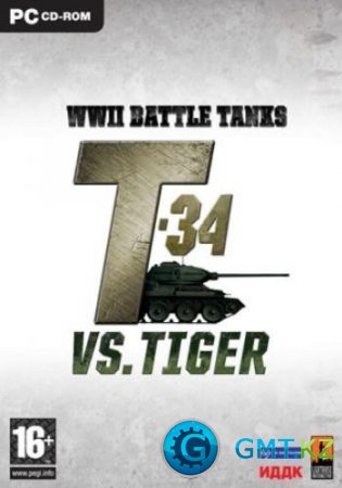 Танки Второй мировой.Т-34 против Тигра(2007/RUS/RePack от Fenixx)