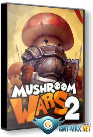 Mushroom Wars 2 v.3.0.0b + 3 DLC (2017/RUS/ENG/RePack)