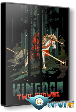 Kingdom Two Crowns: Royal Edition + DLC (2018/RUS/ENG/Лицензия)