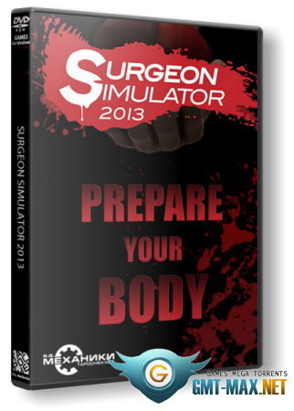 Surgeon Simulator 2013: Anniversary Edition (2013/RUS/ENG/RePack от R.G. Механики)