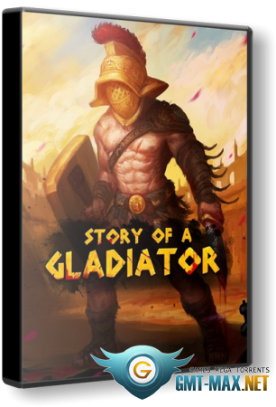 Story of a Gladiator (2019/ENG/Лицензия)