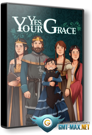 Yes, Your Grace (2020/RUS/ENG/Пиратка)
