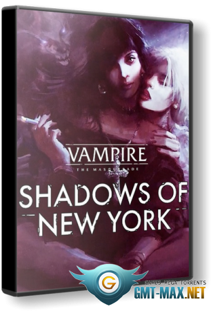 Vampire: The Masquerade Shadows of New York (2020/ENG/GOG)