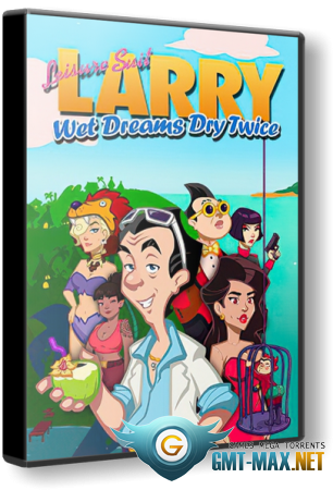 Leisure Suit Larry Wet Dreams Dry Twice (2020/RUS/ENG/Пиратка)