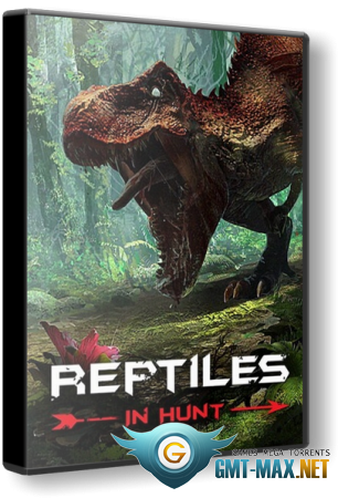 Reptiles: In Hunt (2021/RUS/ENG/Лицензия)