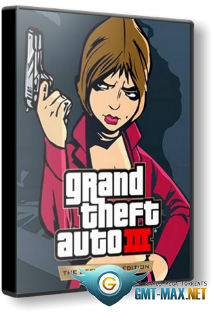 GTA 3 / Grand Theft Auto III – The Definitive Edition (2021/RUS/ENG/RePack)
