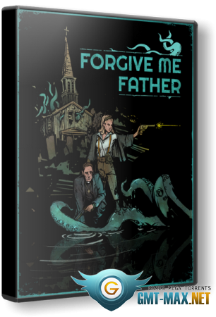 Forgive Me Father (2022/RUS/ENG/RePack)