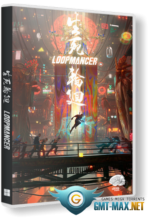 Loopmancer (2022/ENG/CHI/Пиратка)