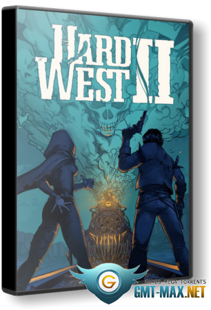 Hard West 2 + DLC (2022/RUS/ENG/Пиратка)