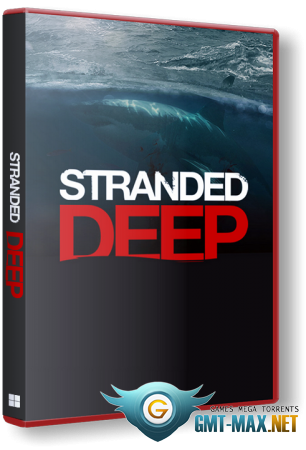 Stranded Deep v.1.0.17.0.23 (2015/RUS/ENG/RePack)