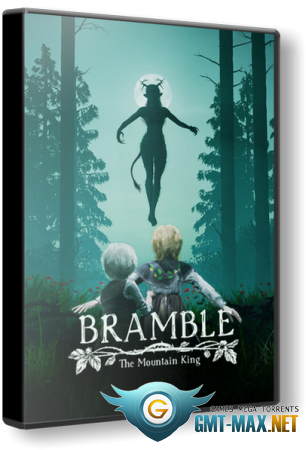 Bramble: The Mountain King (2023/RUS/ENG/Пиратка)