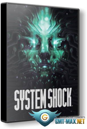 System Shock Remake v.1.1.17082 (2023/RUS/ENG/Пиратка)