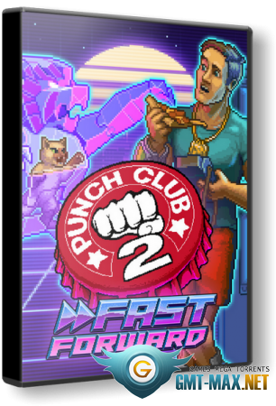 Punch Club 2: Fast Forward v.1.011 (2023/RUS/ENG/GOG)